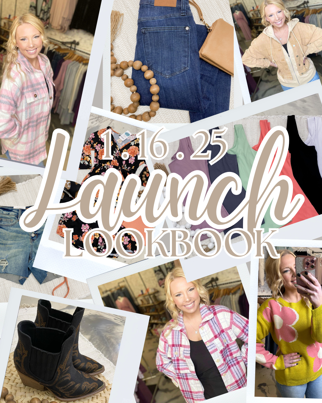 January 16th, 2025 - Launch Lookbook