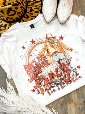 Here's Your Chance Fancy Tee