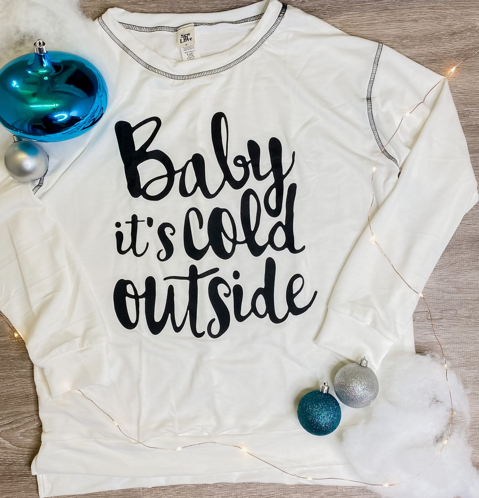 Baby It's Cold Outside Crew Neck
