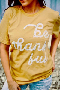 Be Thankful tee