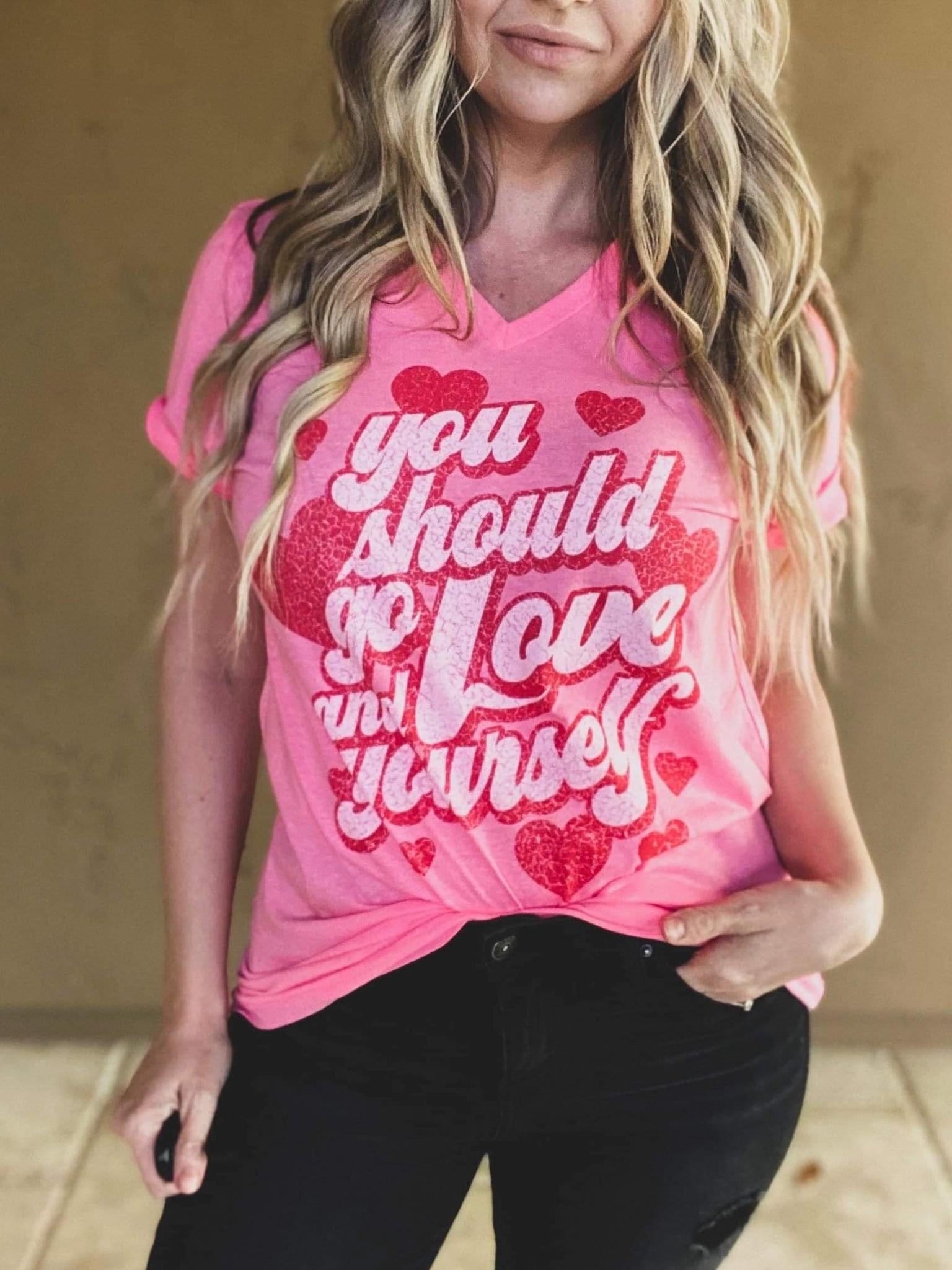 Should Go Love Yourself tee