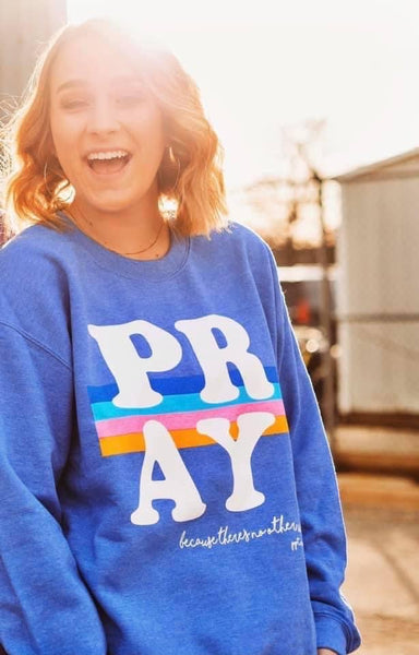 Pray Sweatshirt