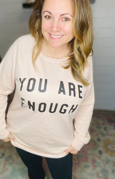 You Are Enough