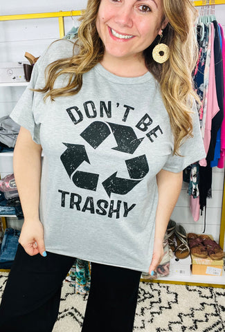 Don't Be Trashy STEAL
